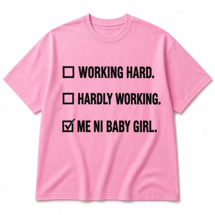 Working Hard Baby Girl Pink T-Shirt